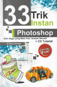 33 trik instan photoshop : efek magic yang bikin foto tambah menarik