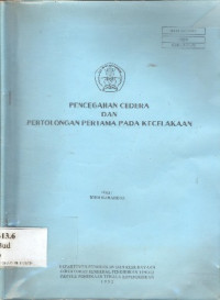 Pencegahan cedera dan pertolongan pertama pada kecelakaan