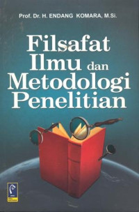 Filsafat ilmu dan metodologi penelitian