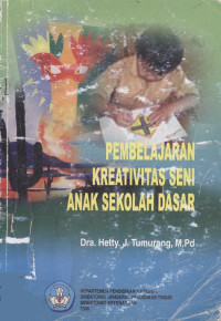 Pembelajaran kreativitas seni anak sekolah dasar