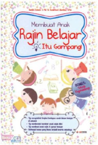 Membuat anak rajin belajar itu gampang!