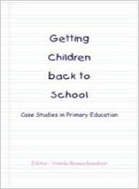 Getting children back to school : case studies in primary education