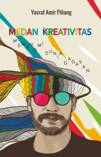 Medan Kreativitas : Memahami dunia gagasan