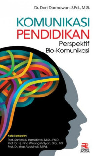 Komunikasi pendidikan : perspektif bio-komunikasi