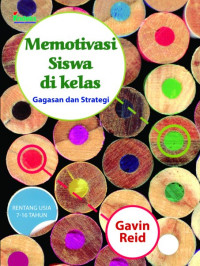 Memotivasi siswa di kelas : gagasan dan strategi