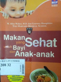 Makan yang sehat untuk bayi dan anak-anak