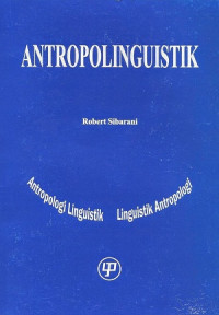 Antropolinguistik : antropologi linguistik linguistik antropologi