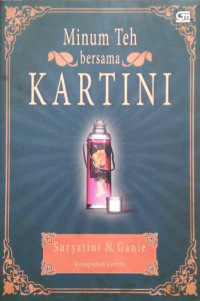 Minum teh bersama Kartini : kumpulan cerita