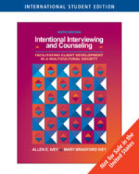 Intentional Interviewing and counseling: facilitating client development in a multicultural society