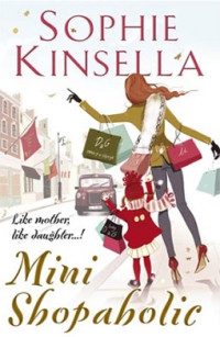 Mini Shopaholic : like mother, like daughter