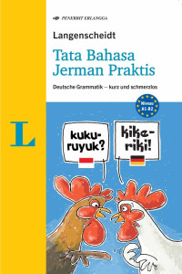 Tata bahasa Jerman praktis : Deutcshe grammatik-kurz und schmerzlos