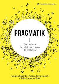 Pragmatik : fenomena ketidaksantunan berbahasa