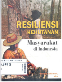 Resiliensi kehutanan masyarakat di indonesia