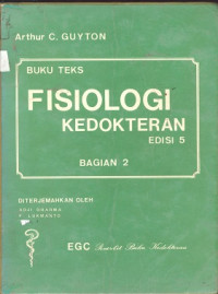 Buku teks fisiologi kedokteran : Bagian 2