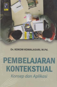 Pembelajaran kontekstual : konsep dan aplikasi