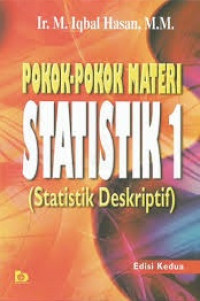 Pokok-pokok materi statistik 1 (statistik deskriptif)