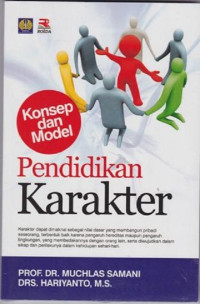 Konsep dan model pendidikan karakter