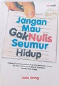 Jangan mau gak nulis seumur hidup