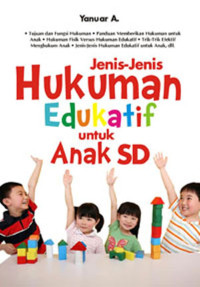 Jenis-jenis hukuman edukatif untuk anak SD