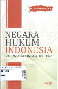 Negara hukum indonesia pasca perubahan uud 1945
