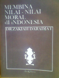 Membina nilai-nilai moral di Indonesia