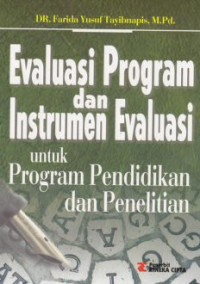 Evaluasi program dan instrumen evaluasi untuk program pendidikan dan penelitia
