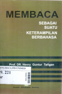 Membaca : sebagai suatu keterampilan berbahasa