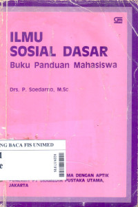 Ilmu sosial dasar : Buku panduan mahasiswa