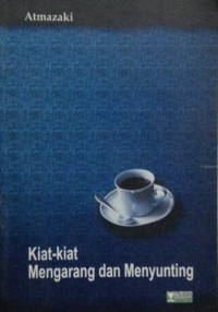 Kiat-kiat mengarang dan menyunting