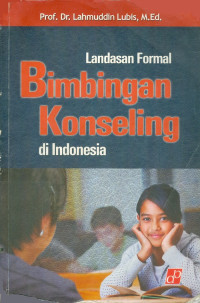 Landasan formal bimbingan konseling di Indonesia