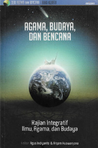 Agama, budaya dan bencana : kajian integratif ilmu, agama dan budaya