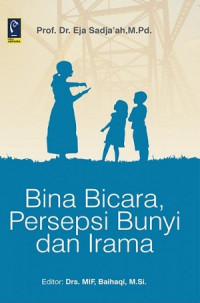 Bina bicara, persepsi bunyi dan irama