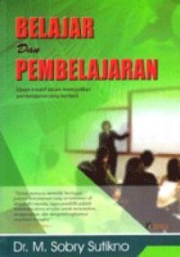 Belajar dan pembelajaran : upaya kreatif dalam mewujudkan pembelajaran yang berhasil