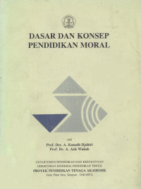 Dasar dan konsep pendidikan moral