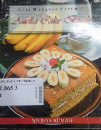 Aneka cake buah : seri makanan favorit