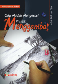 Cara mudah menguasai praktik menggambar