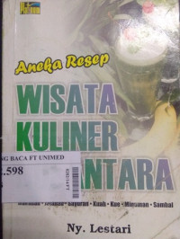 Aneka resep nusantara : makanan, jajanan, sayuran kuah, kue, minuman, sambal