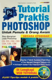 Tutorial praktis photoshop untuk pemula & orang awam secara otodidak