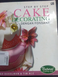Cake decorating dengan fondant : step by step