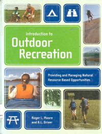 Introduction to outdoor recreation : Providing and managing natural resource based opportunities