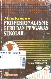 Membangun profesionalisme guru dan pengawas sekolah