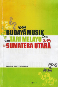 Budaya musik dan tari Melayu Sumatera Utara