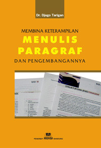 Membina keterampilan menulis paragraf dan pengembangannya