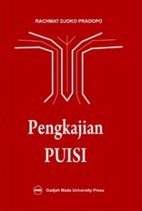 Pengkajian puisi : analisis strata norma dan analisis struktural dan semiotik