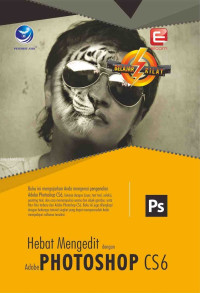 Hebat mengedit dengan adobe photoshop CS6