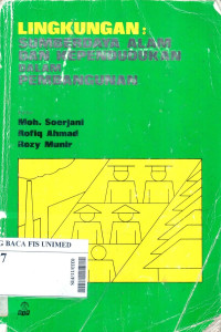 Lingkungan : sumberdaya alam dan kependudukan dalam pembangunan