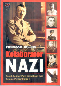 Kolaborator Nazi ; Sepak terjang para simpatisan nazi selama perang  dunia II
