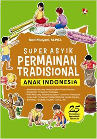 Super asyik permainan tradisional anak Indonesia