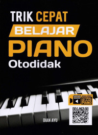 Trik cepat belajar piano otodidak