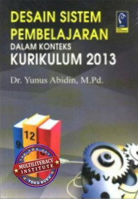 Desain sistem pembelajaran dalam konteks kurikulum 2013